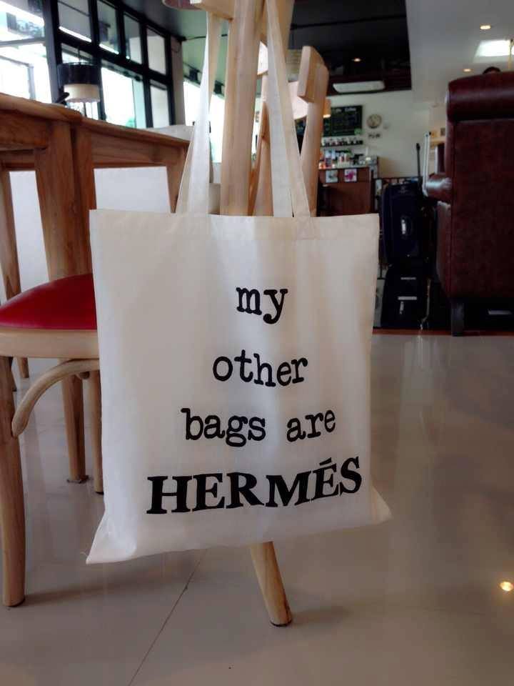 Ѻ¤ 
"MY OTHER BAGS ARE HERMES"
 ԹҤṹ vote  ͺ 4   =  2